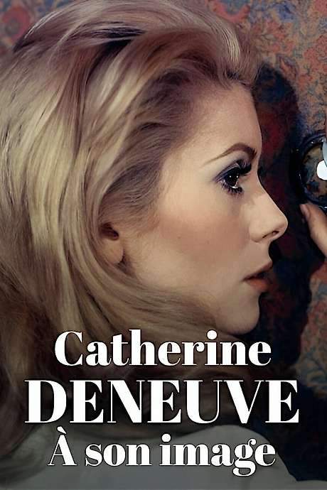Catherine Deneuve, in the eye of the camera